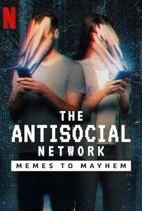 ดูหนัง The Antisocial Network (2024) มีมปั่นความวุ่นวาย