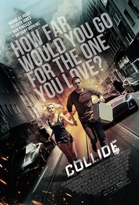 ดูหนัง Collide (2017) ซิ่งระห่ำ ทำเพื่อเธอ