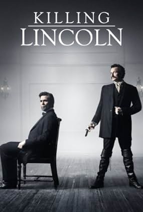 ดูหนัง Killing Lincoln (2013)  แผนฆ่าลินคอล์น
