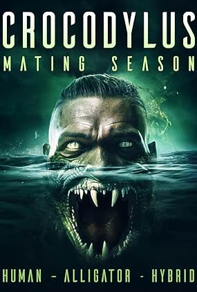 ดูหนัง Crocodylus: Mating Season (2023)